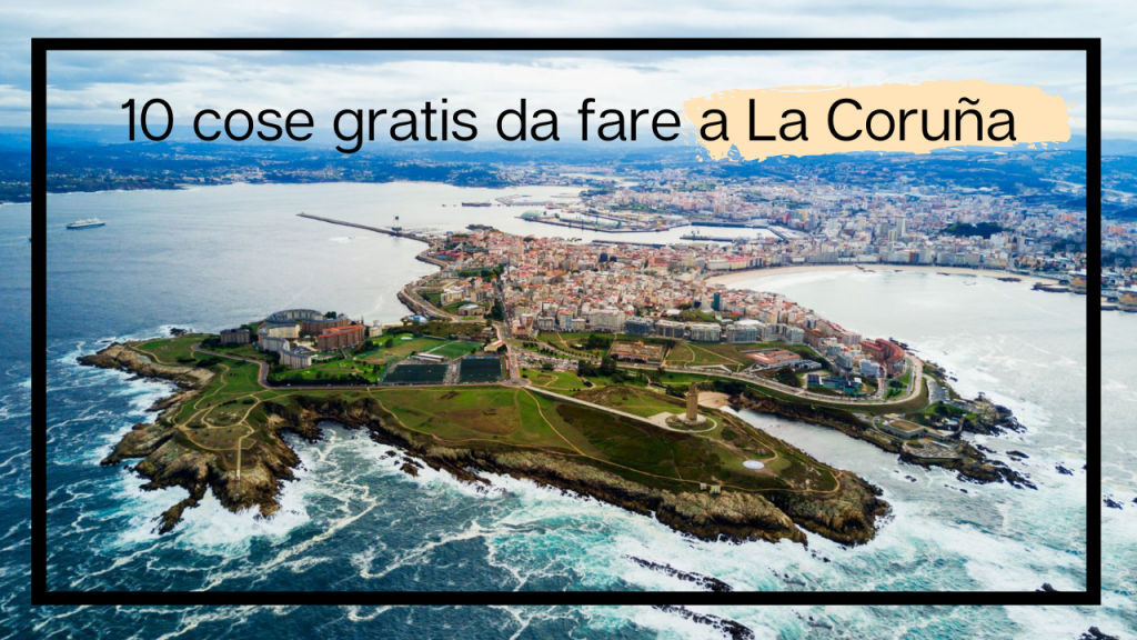 10 cose gratis da fare a La Coruña